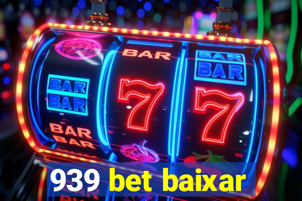 939 bet baixar